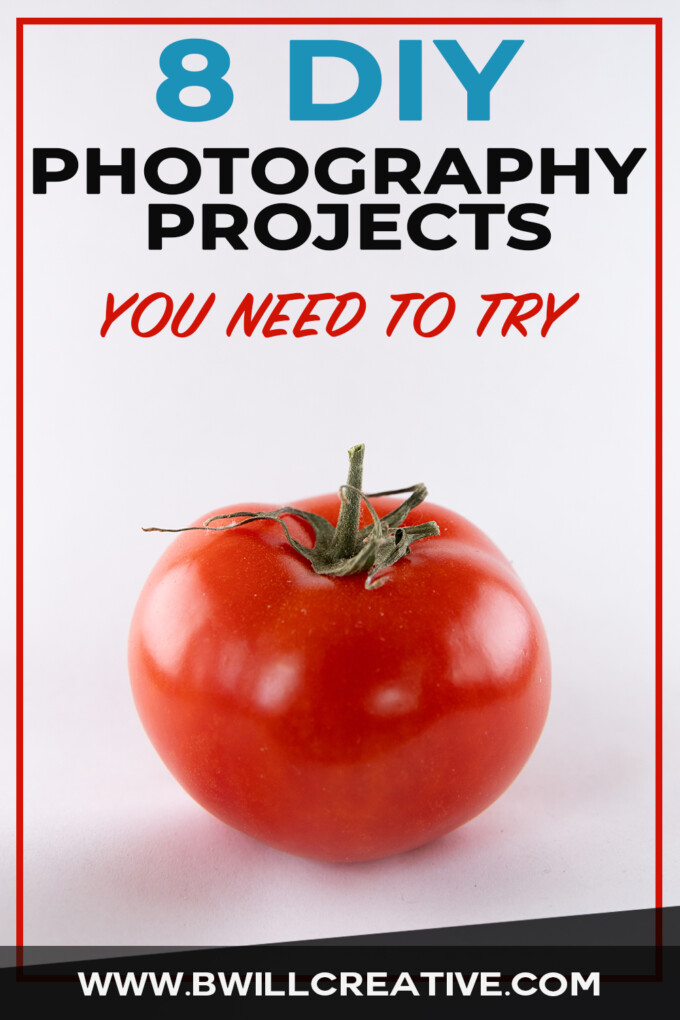 8 Fun Photography Projects And Ideas To Try At Home